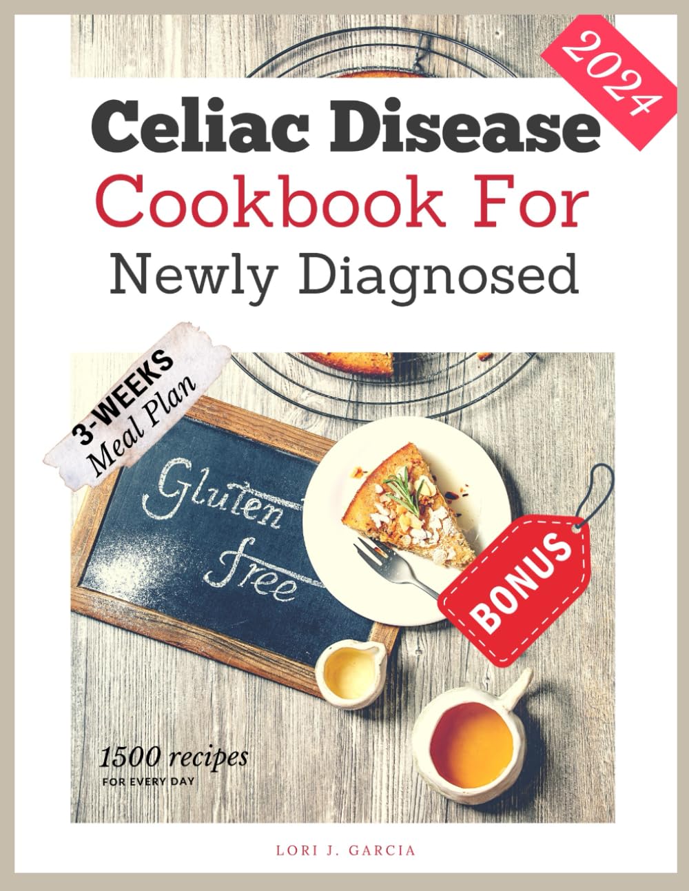 Celiac Disease Cookbook For Newly Diagnosed Celiac Disease Cookbook For Newly Diagnosed