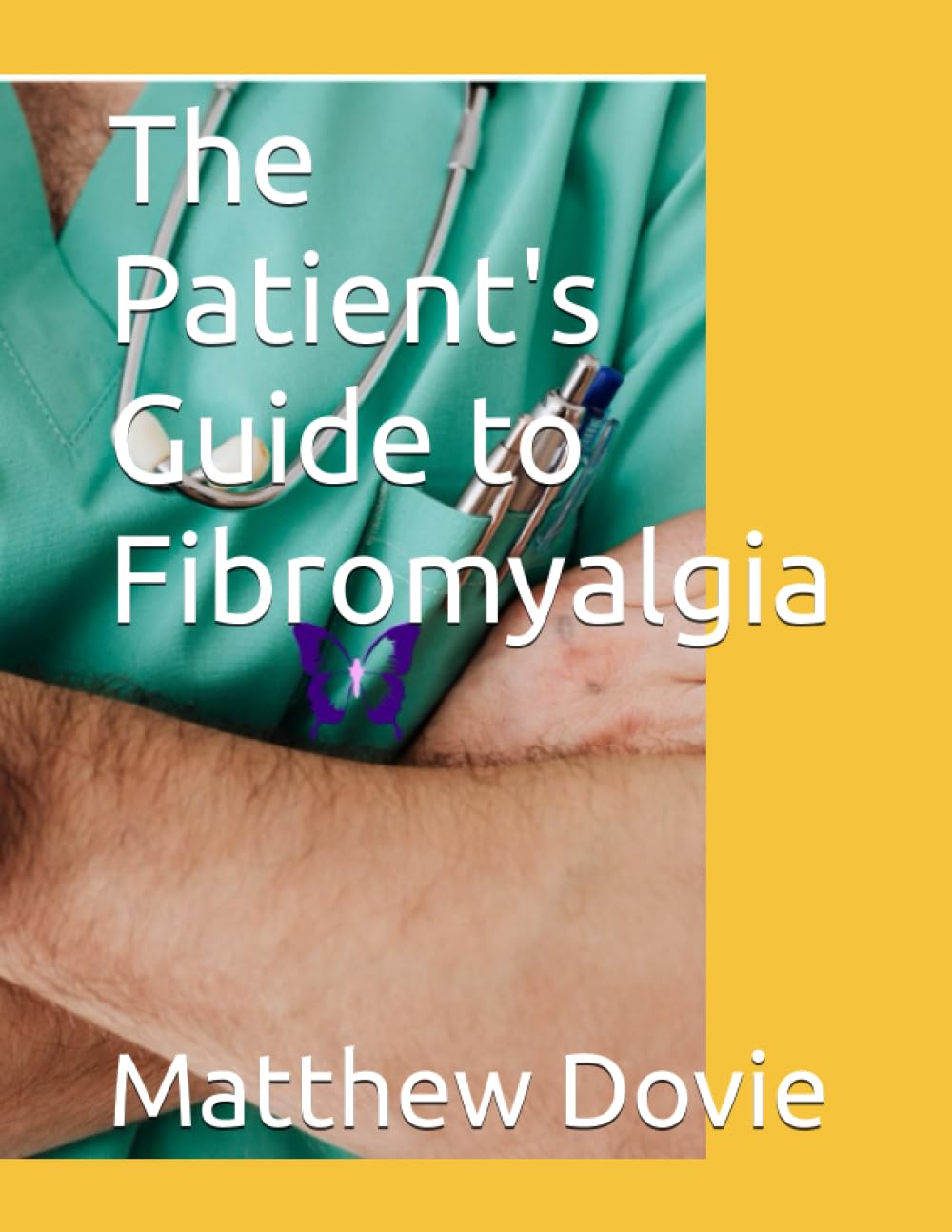 The Patient's Guide to Fibromyalgia